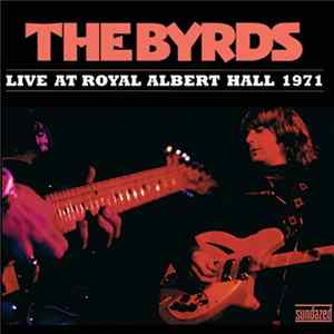 The Byrds - Live At Royal Albert Hall 1971 mp3
