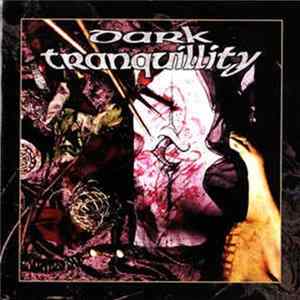 Dark Tranquillity - The Mind's I mp3