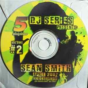 Sean Smith - 5 Magazine DJ Series (April 2007) mp3