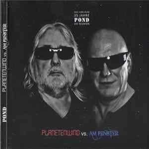 Pond - Planetenwind vs. Am Fenster mp3