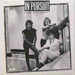 In Pursuit - Only For You mp3