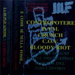 Contropotere / D.T.M. / Crunch / C.O.V. / Bloody Riot - E Come Se Nulla Fosse... mp3