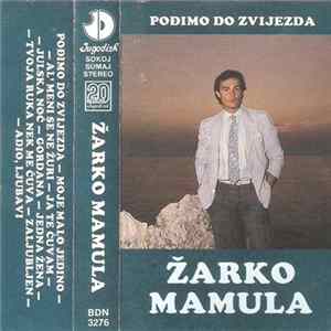 Žarko Mamula - Pođimo Do Zvijezda mp3