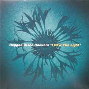 Reggae Disco Rockers - I Saw The Light mp3