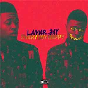 Lamar Jay - Everyday Happy mp3