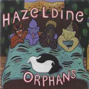 Hazeldine - Orphans mp3