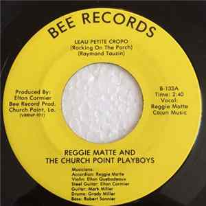 Reggie Matte And The Church Point Playboys - Leau Petite Cropo / Je Veau Dancer Avec Toi mp3