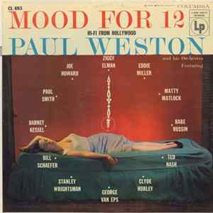 Paul Weston And His Orchestra - Mood For 12 mp3