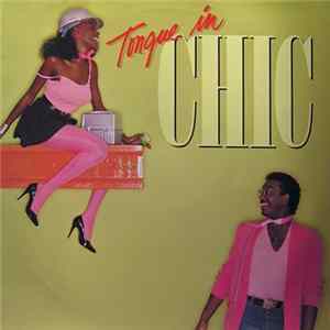 Chic - Tongue In Chic mp3