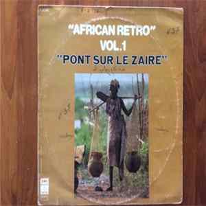 Various - African Retro Vol.1 Pont Sur Le Zaire mp3