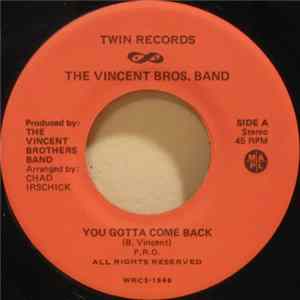 The Vincent Brothers Band - You Gotta Come Back mp3