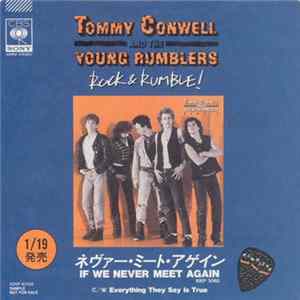 Tommy Conwell And The Young Rumblers - If We Never Meet Again mp3