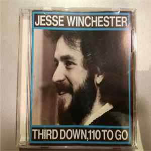 Jesse Winchester - Third Down, 110 To Go mp3