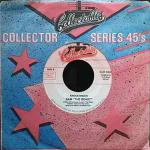 Sam "The Beast" / The 45 King - Knock Knock / And You Don't Stop mp3