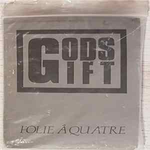 Gods Gift - Folie Á Quatre mp3