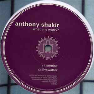 Anthony Shakir - What, Me Worry? mp3