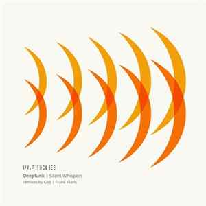 Deepfunk - Silent Whispers (Remixes) mp3
