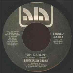 Brothers By Choice - Oh, Darlin / Why Can't You Make Up Your Mind mp3