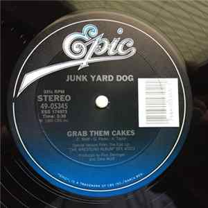 Junkyard Dog / Derringer - Grab Them Cakes / Real American mp3