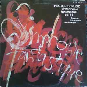 Hector Berlioz - Symphonie Fantastique Op. 14 mp3