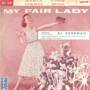 Lerner, Loewe - Al Goodman And His Orchestra - My Fair Lady mp3