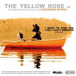 Desmond Myers - The Yellow Rose EP: Ein Präludium Zu Infinitiv mp3