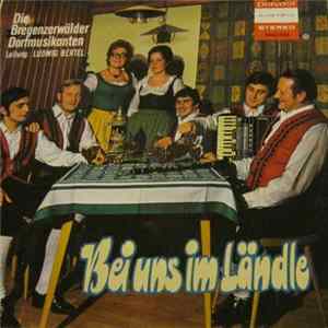 Original Bregenzerwälder Dorfmusikanten - Bei Uns Im Ländle mp3