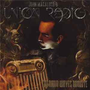 John Macaluso & Union Radio - The Radio Waves Goodbye mp3