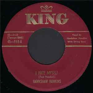 Hawkshaw Hawkins - I Hate Myself / Rattlesnakin' Daddy mp3