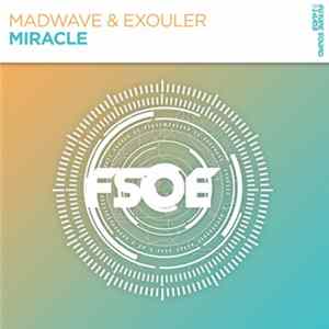 Madwave & Exouler - Miracle mp3