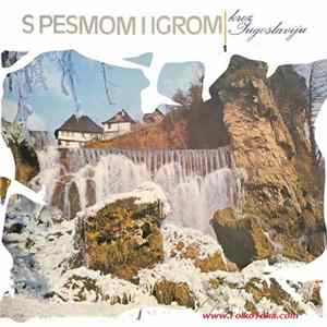 Various - S Pesmom I Igrom Kroz Jugoslaviju 1 mp3