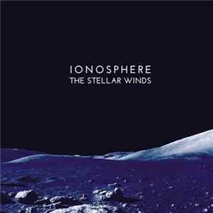Ionosphere - The Stellar Winds mp3