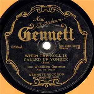 The Woodlawn Quartette - When The Roll Is Called Up Yonder / Let The Lower Lights Be Burning mp3
