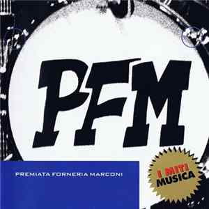 Premiata Forneria Marconi - PFM mp3