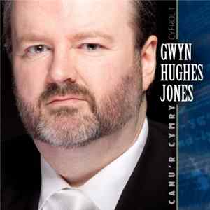 Gwyn Hughes Jones - Canu'r Cymru mp3