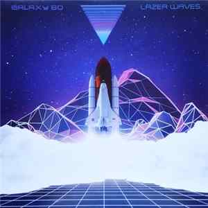 Galaxy 80 - Lazer Waves mp3