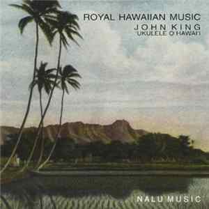 John King - Royal Hawaiian Music mp3