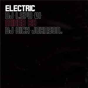 DJ Dick Johnson - Electric: Dj Lspd 01 mp3