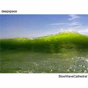 Deepspace - SlowWaveCathedral mp3