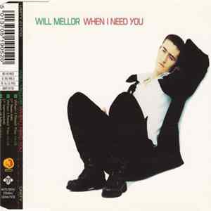 Will Mellor - When I Need You mp3