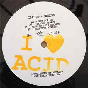 Nehuen - I Love Acid 018 mp3