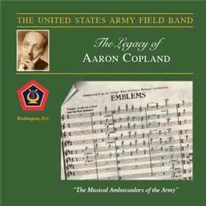 The United States Army Field Band - The Legacy Of Aaron Copland mp3
