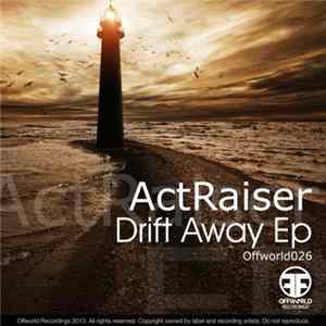 Actraiser - Drift Away EP mp3