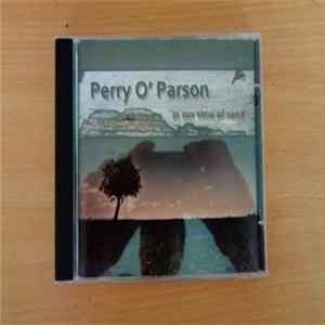 Perry O'Parson - In Our Time Of Need mp3