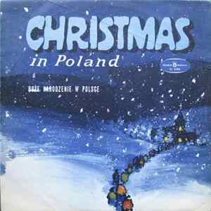 Alina Bolechowska, Men's Chorus Of St. James Church In Warsaw, Zdzisław Woźniak - Boże Narodzenie W Polsce mp3