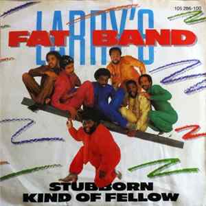 Fat Larry's Band - Stubborn Kind Of Fellow mp3