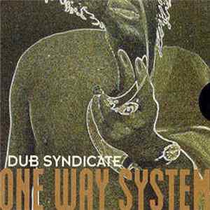 Dub Syndicate - One Way System mp3