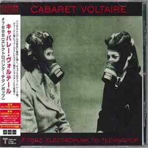 Cabaret Voltaire - #7885 (Electropunk To Technopop 1978 – 1985) mp3