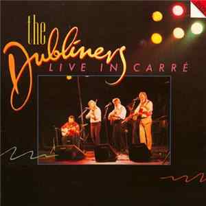 The Dubliners - Live In Carré, Amsterdam mp3