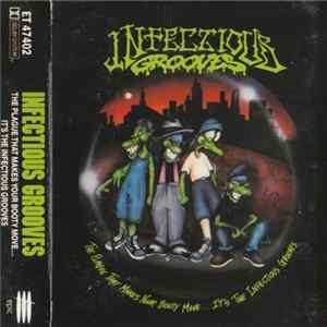 Infectious Grooves - The Plague That Makes Your Booty Move...It's The Infectious Grooves mp3